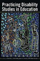 David J. Connor, Jan W. Valle, Chris Hale, Scot Danforth, Susan L. Gabel - Practicing Disability Studies in Education, Inbunden