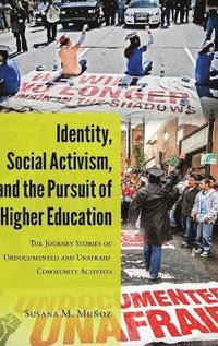 bokomslag Identity, Social Activism, and the Pursuit of Higher Education