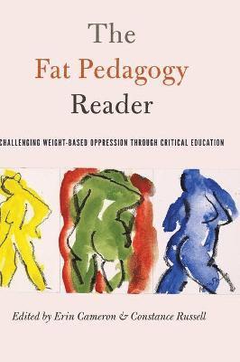 Erin Cameron, Constance Russell - Fat Pedagogy Reader, Inbunden