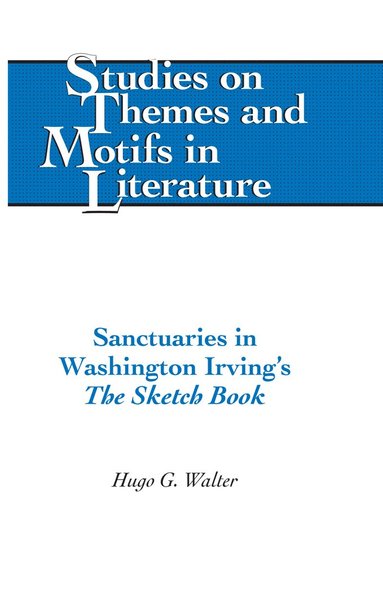 bokomslag Sanctuaries in Washington Irving's «The Sketch Book»