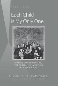 bokomslag Each Child Is My Only One
