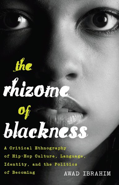 Awad Ibrahim - Rhizome of Blackness, Häftad