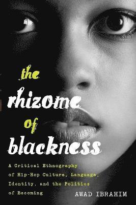 The Rhizome of Blackness 1