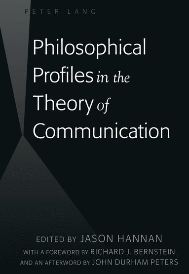 bokomslag Philosophical Profiles in the Theory of Communication