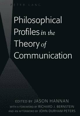 Philosophical Profiles in the Theory of Communication 1