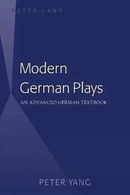 Peter Yang - Modern German Plays, Häftad