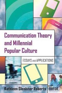 bokomslag Communication Theory and Millennial Popular Culture