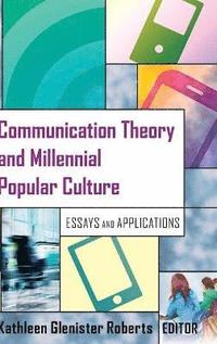 bokomslag Communication Theory and Millennial Popular Culture