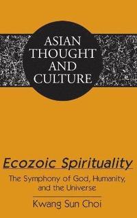 bokomslag Ecozoic Spirituality