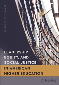 bokomslag Leadership, Equity, and Social Justice in American Higher Education