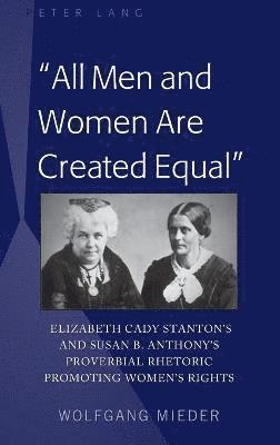 bokomslag "All Men and Women Are Created Equal"