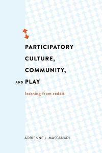 bokomslag Participatory Culture, Community, and Play