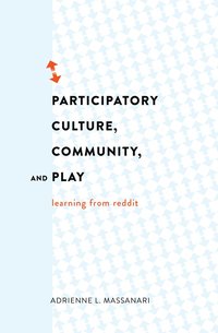 bokomslag Participatory Culture, Community, and Play