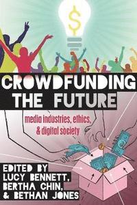 bokomslag Crowdfunding the Future
