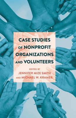 Case Studies of Nonprofit Organizations and Volunteers 1