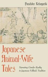 bokomslag Japanese Animal-Wife Tales