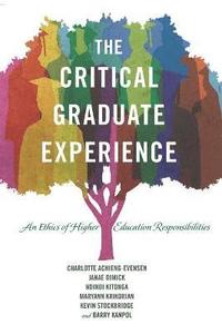 bokomslag The Critical Graduate Experience