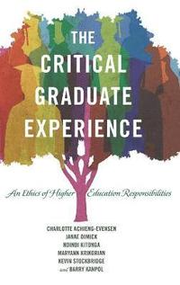 bokomslag The Critical Graduate Experience