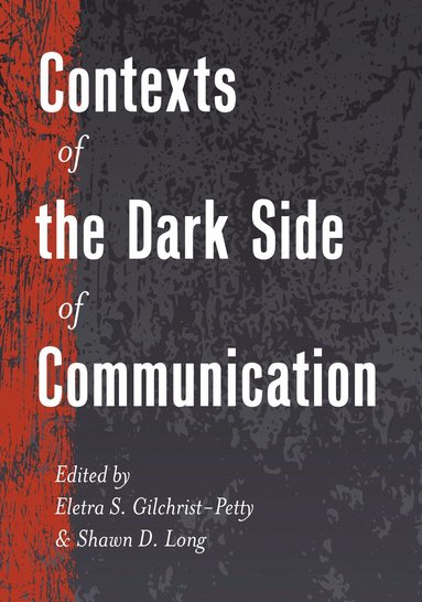 bokomslag Contexts of the Dark Side of Communication