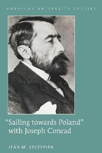 bokomslag Sailing towards Poland with Joseph Conrad