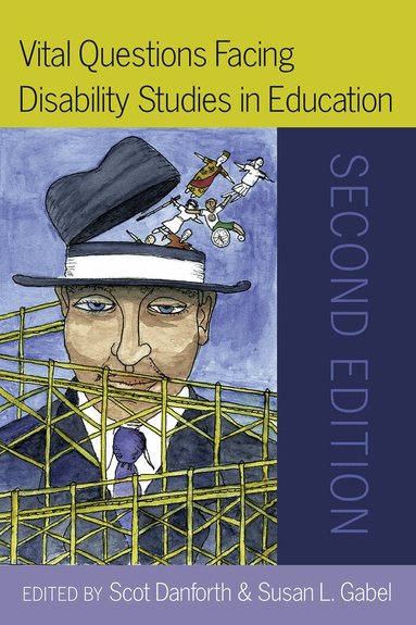 Scot Danforth, Susan L. Gabel - Vital Questions Facing Disability Studies in Education, Häftad