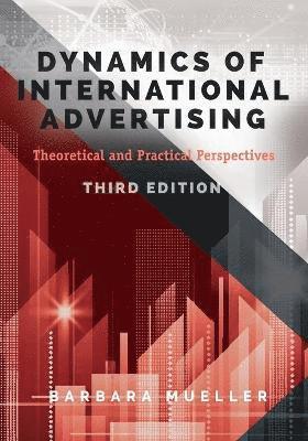 Barbara Mueller - Dynamics of International Advertising, Häftad