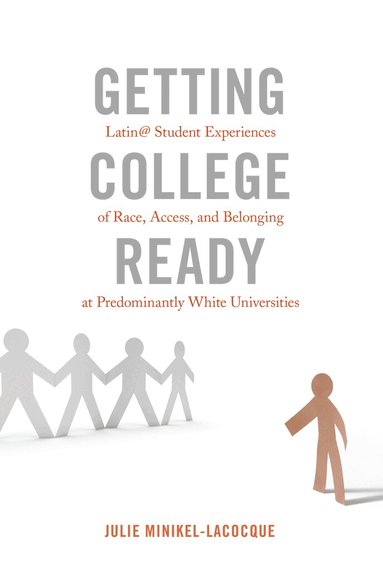 Julie Minikel-Lacocque - Getting College Ready, Häftad