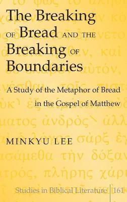 bokomslag The Breaking of Bread and the Breaking of Boundaries