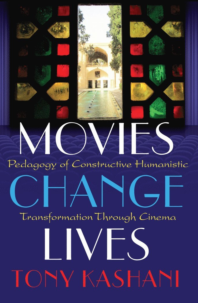 Tony Kashani, Shirley R. Steinberg, The Estate of Joseph Pepi Leistyna - Movies Change Lives, Häftad