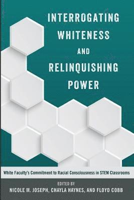 Interrogating Whiteness and Relinquishing Power 1