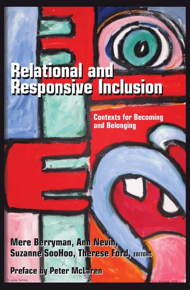 Mere Berryman, Ann Nevin, Therese Ford, Suzanne SooHoo - Relational and Responsive Inclusion, Häftad