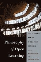 Markus Deimann, Michael A. Peters, Besley, Cameron McCarthy, Michael Adrian Peters - Philosophy of Open Learning, Inbunden