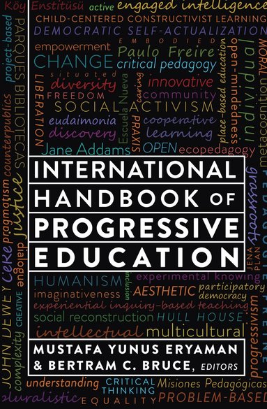Mustafa Yunus Eryaman, Bertram C. Bruce - International Handbook of Progressive Education, Häftad