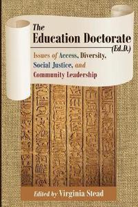 bokomslag The Education Doctorate (Ed.D.)