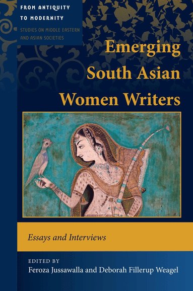 Feroza Jussawalla, Deborah Fillerup Weagel - Emerging South Asian Women Writers, Inbunden