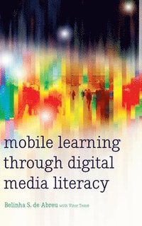 bokomslag Mobile Learning through Digital Media Literacy