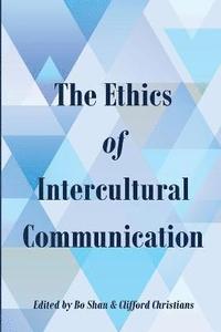 bokomslag The Ethics of Intercultural Communication