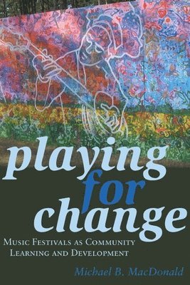 Michael B. MacDonald, Michael B. Macdonald - Playing for Change, Häftad