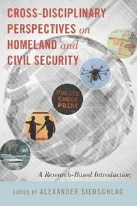 bokomslag Cross-disciplinary Perspectives on Homeland and Civil Security