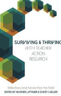 bokomslag Surviving and Thriving with Teacher Action Research