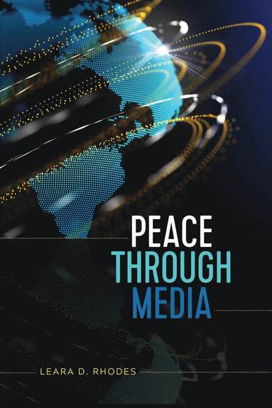 bokomslag Peace Through Media