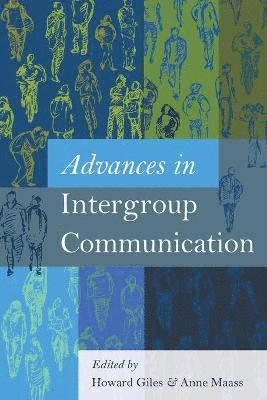 Advances in Intergroup Communication 1