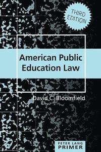 bokomslag American Public Education Law Primer