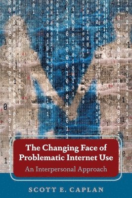 bokomslag Changing Face of Problematic Internet Use