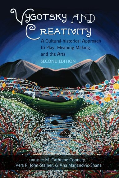 M. Cathrene Connery, Vera P. John-Steiner, Ana Marjanovic-Shane - Vygotsky and Creativity, Häftad