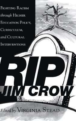 Virginia Stead - RIP Jim Crow, Inbunden