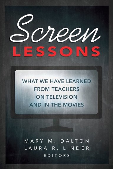 Mary M. Dalton, Laura R. Linder - Screen Lessons, Häftad