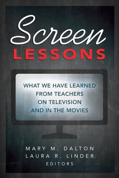 Mary M. Dalton, Laura R. Linder - Screen Lessons, Inbunden