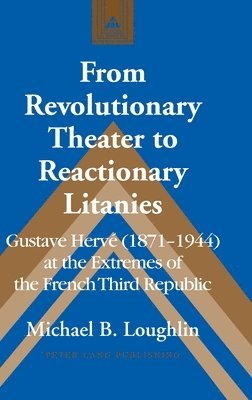 bokomslag From Revolutionary Theater to Reactionary Litanies