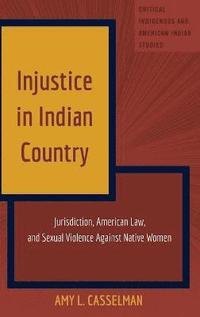 bokomslag Injustice in Indian Country